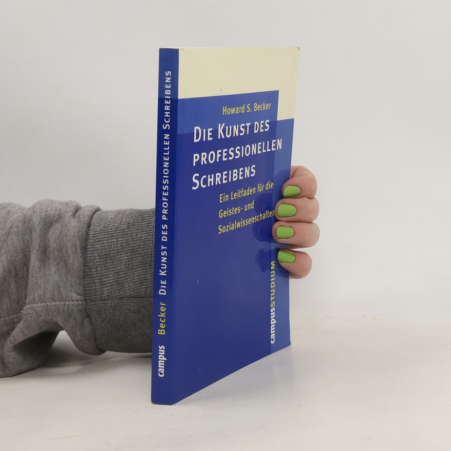 Howard S. Becker Die Kunst des professionellen Schreibens