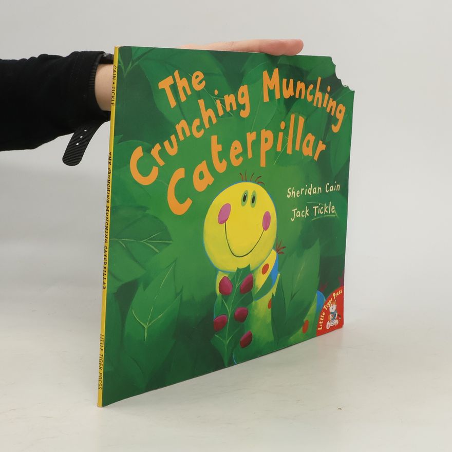 Sheridan Cain The Crunching Munching Caterpillar