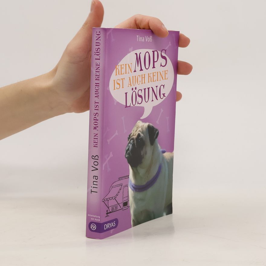 Tina Voß Kein Mops ist auch keine Lösung