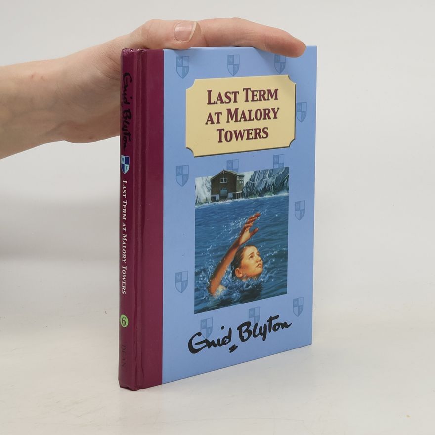 Enid Blyton Last Term at Malory Towers