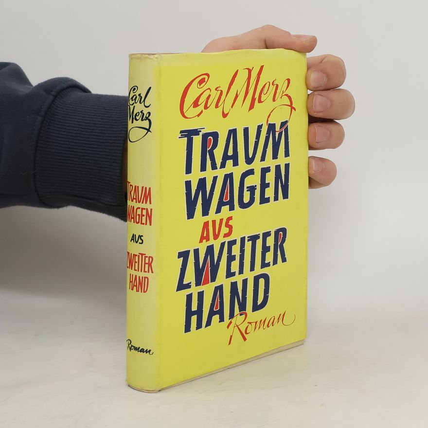 Carl Merz Traumwagen aus zweiter Hand