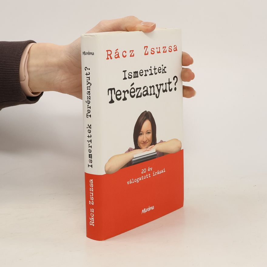 Zsuzsa Rácz Ismeritek Terézanyut?