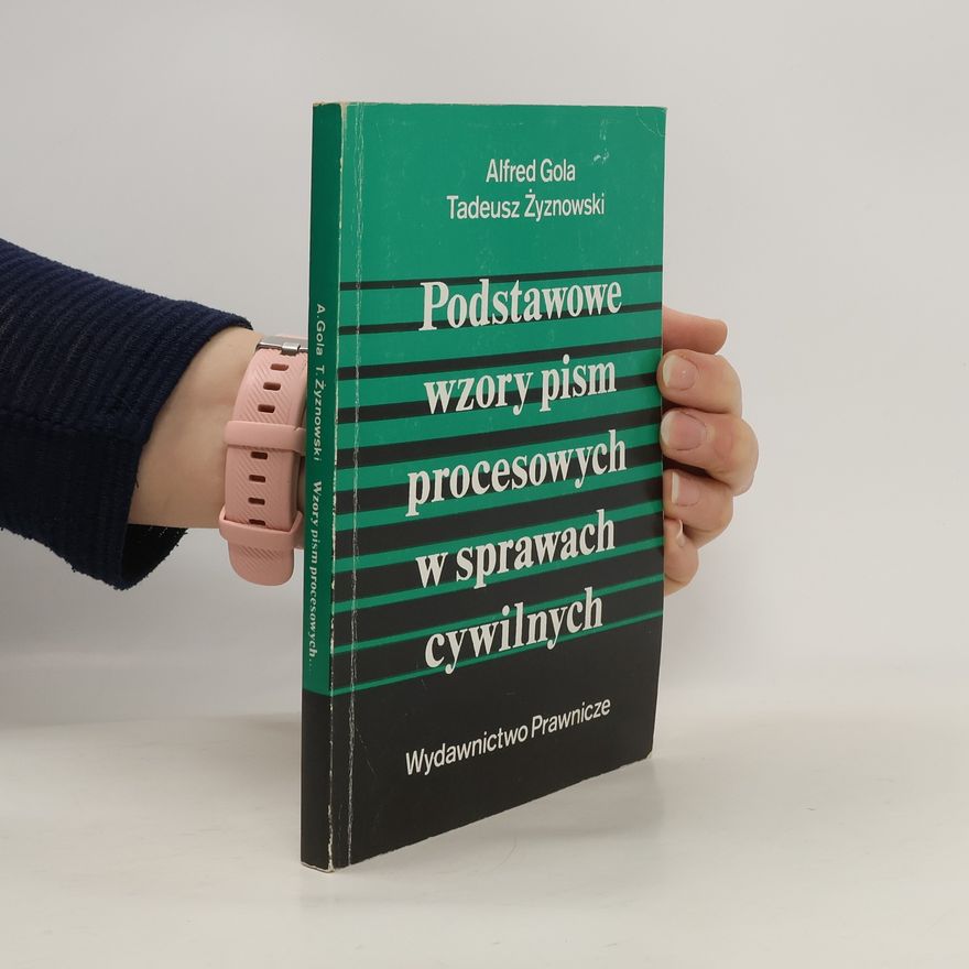 Tadeusz Żyznowski Podstawowe wzory pism procesowych w sprawach cywilnych