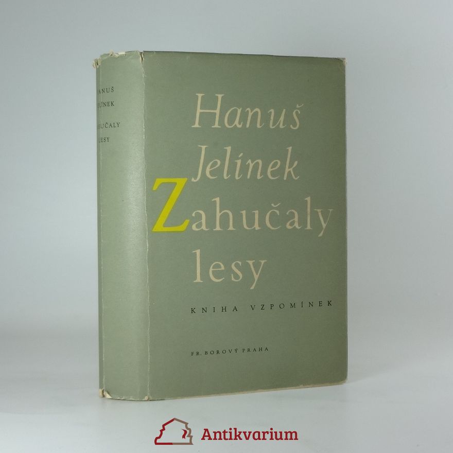 Hanuš Jelínek Zahučaly lesy
