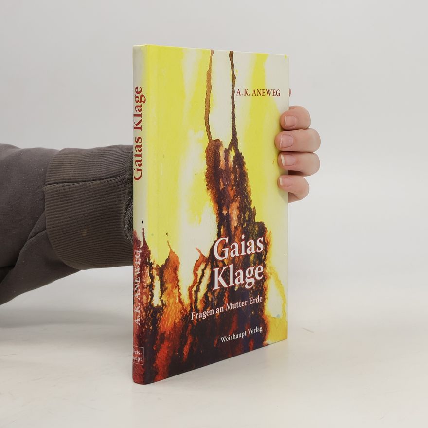 A. K. Aneweg Gaias Klage