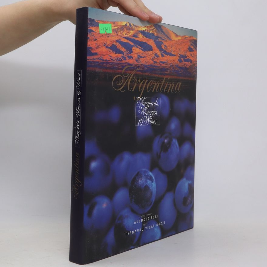 Augusto Foix Argentina: Vineyards, Wineries & Wines