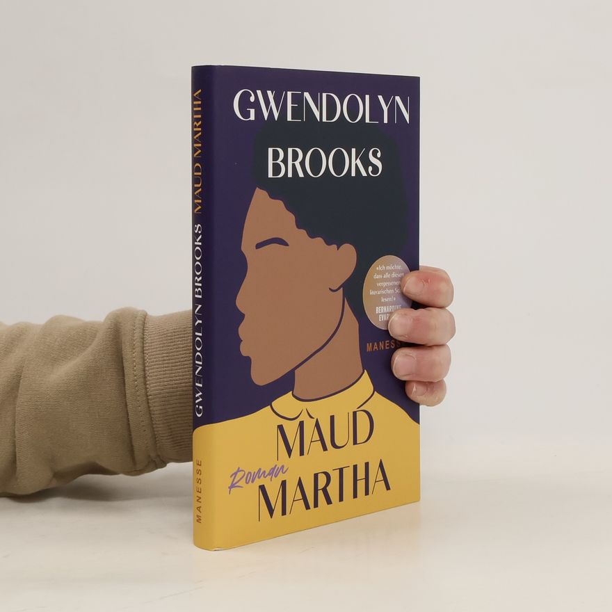 Gwendolyn Brooks Maud Martha