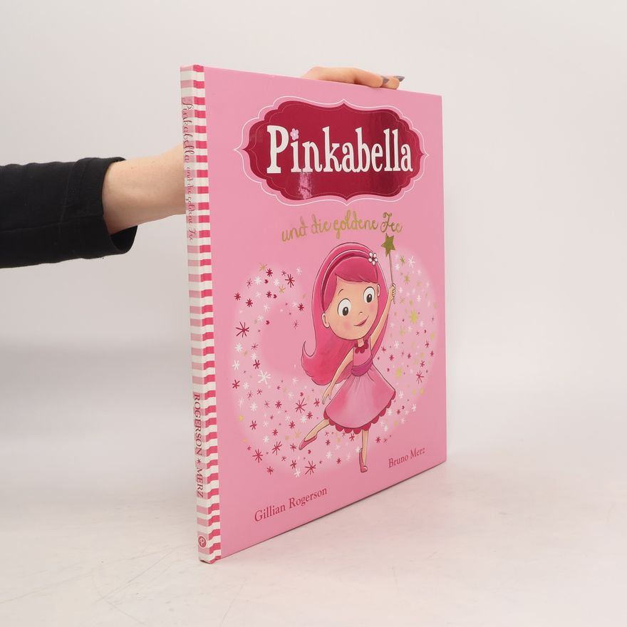 Gillian Rogerson Pinkabella und die goldene Fee