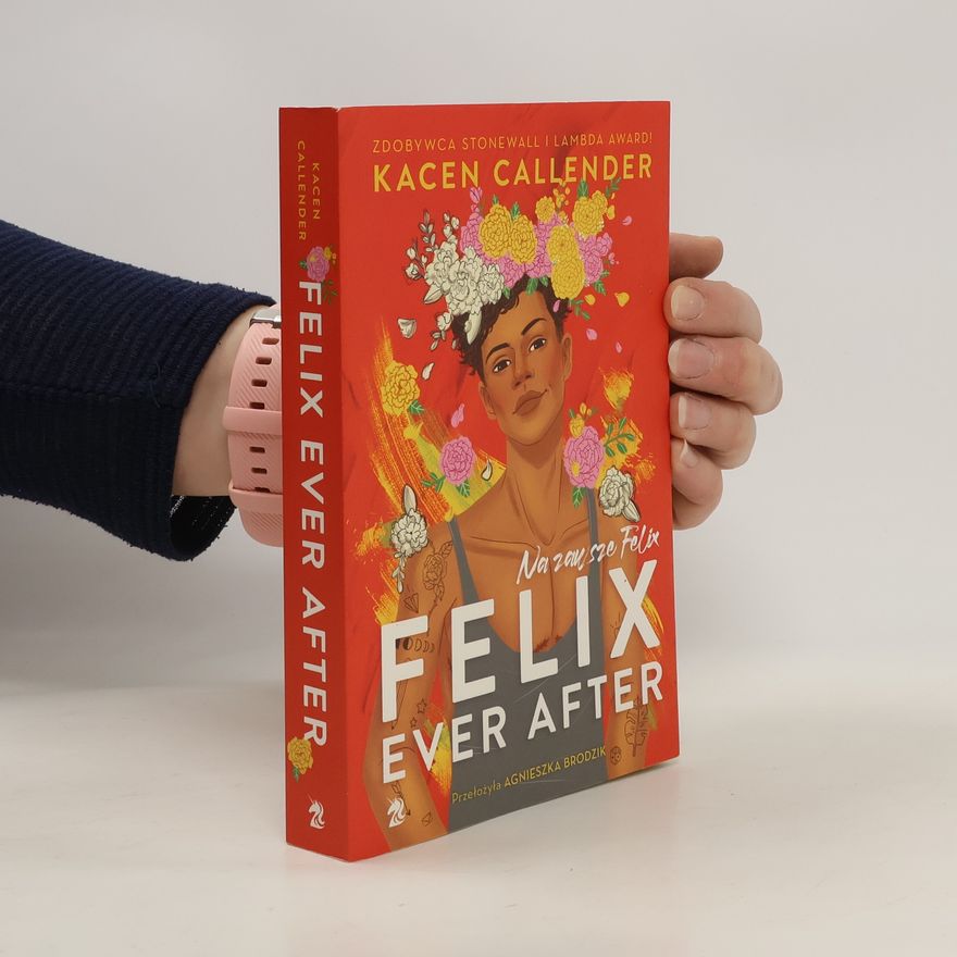 Kacen Callender Felix Ever After. Na zawsze Felix