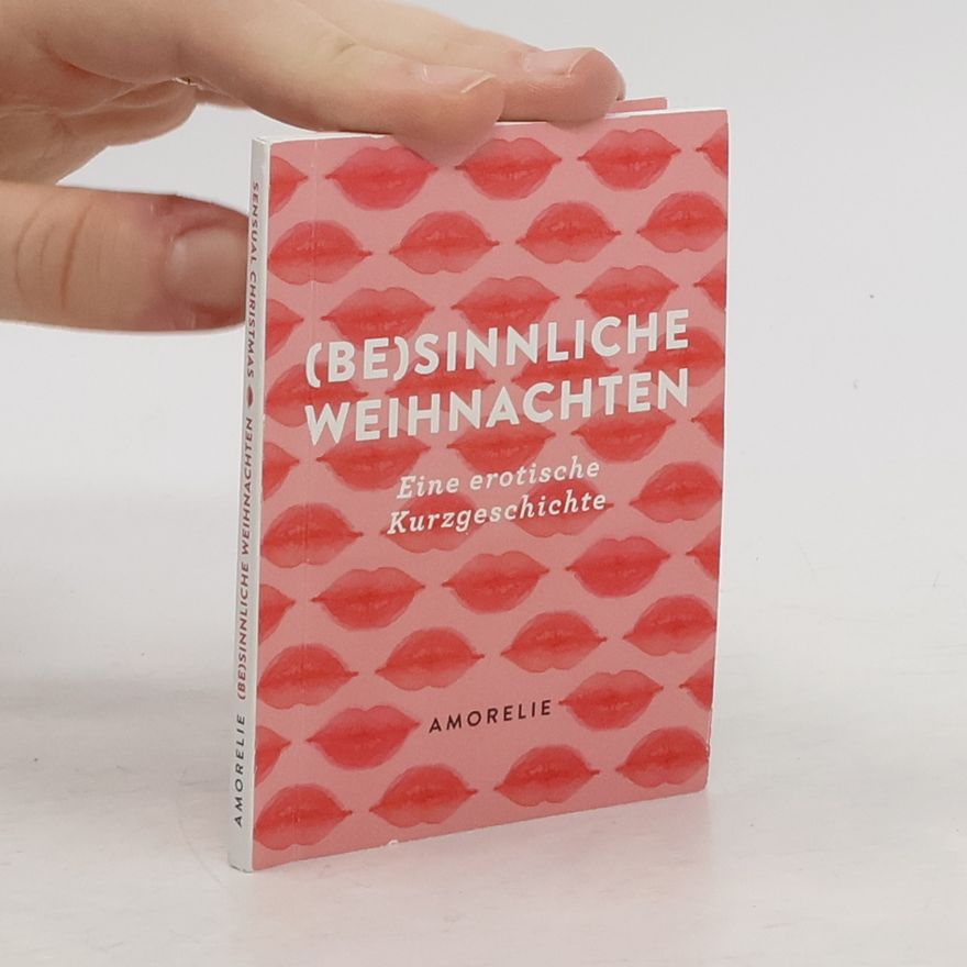 Autorenkollektiv (Be)sinnliche Weihnachten