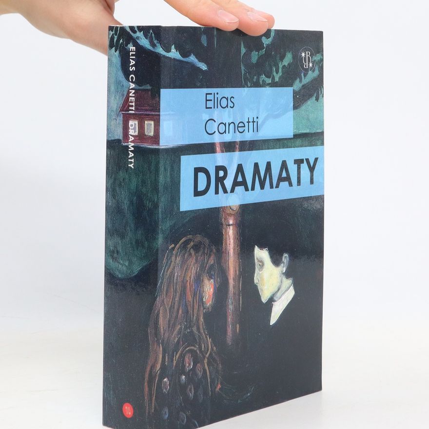Elias Canetti Dramaty Wesele Komedia próżności Do ostatniej chwili