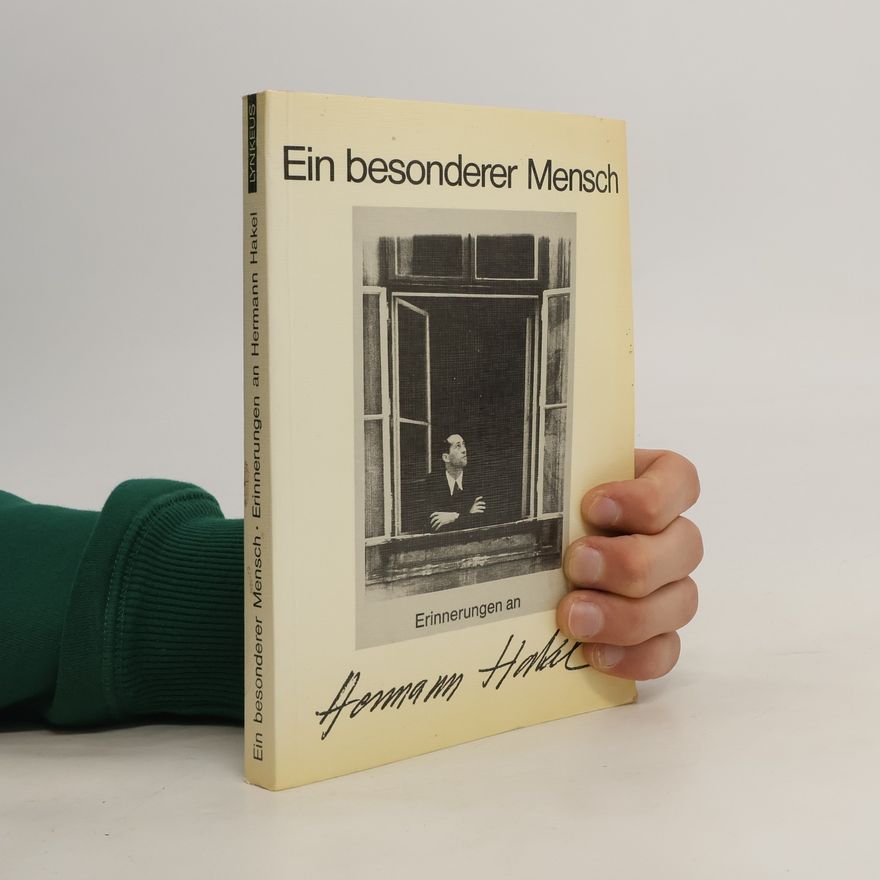 Autorenkollektiv Ein besonderer Mensch. Erinnerungen an Hermann Hakel