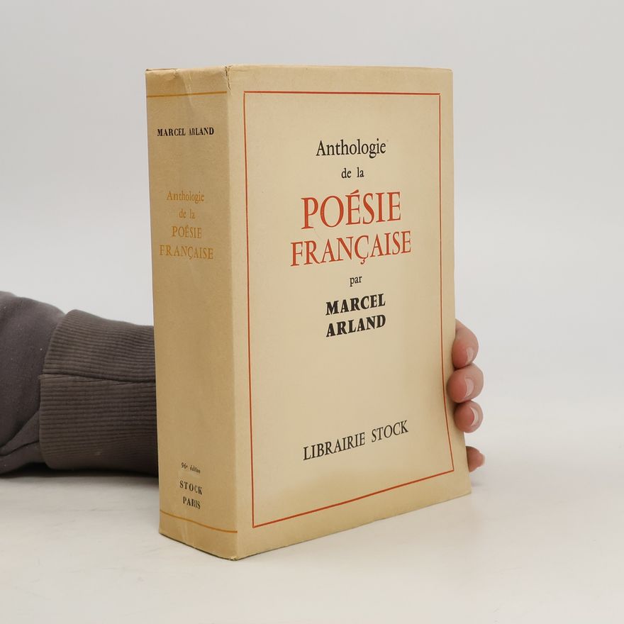 Marcel Arland Anthologie de la poésie française par Marcel Arland