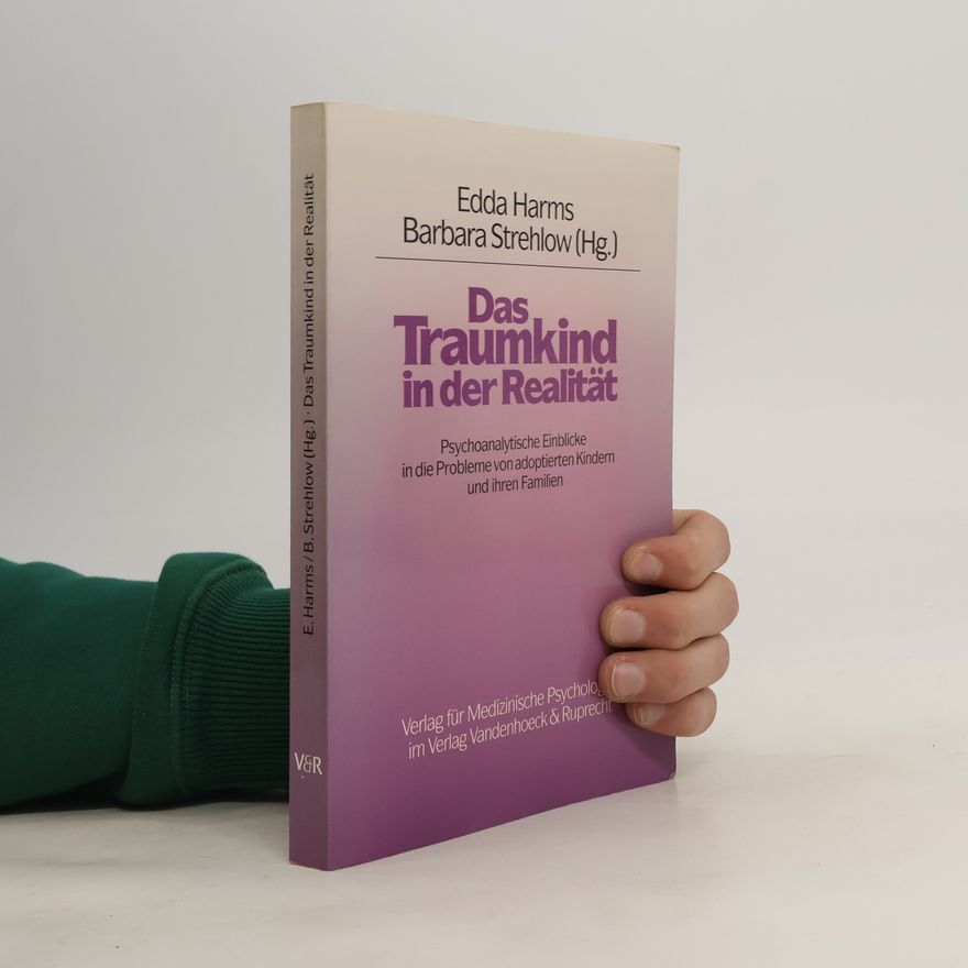 Edda Harms Das Traumkind in der Realität