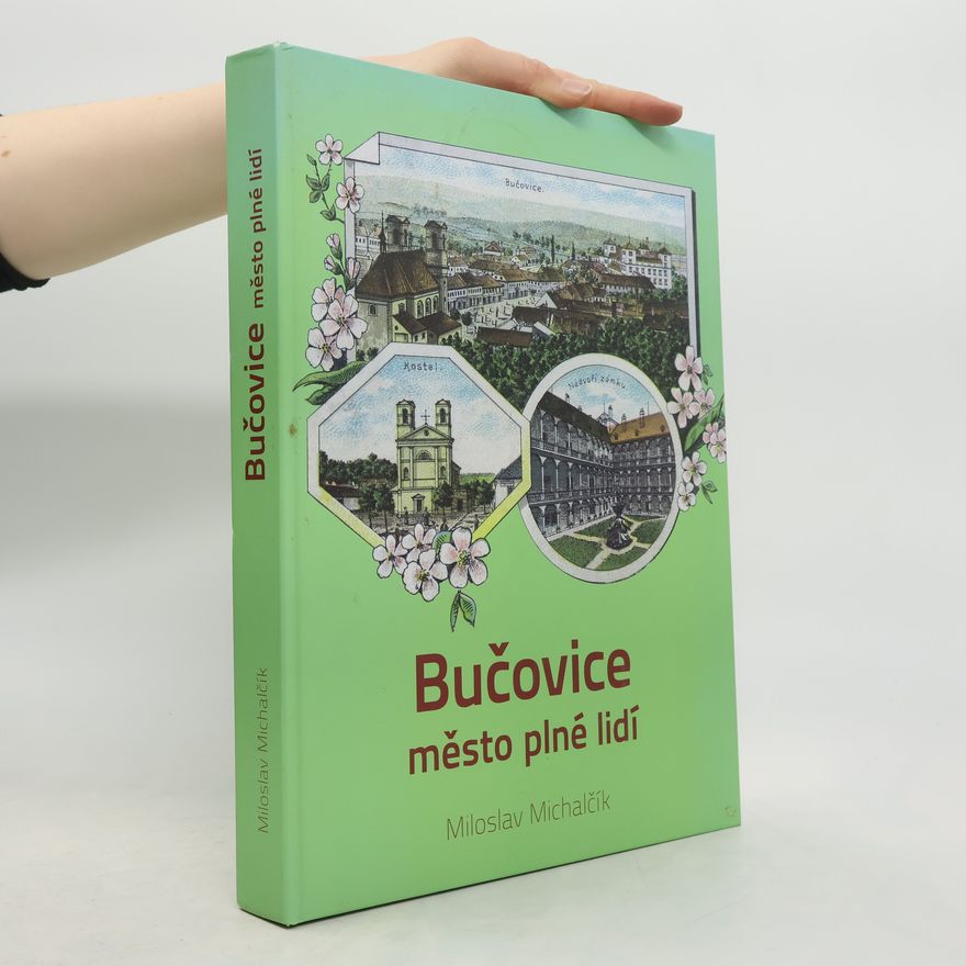 Miloslav Michalčík Bučovice - město plné lidí