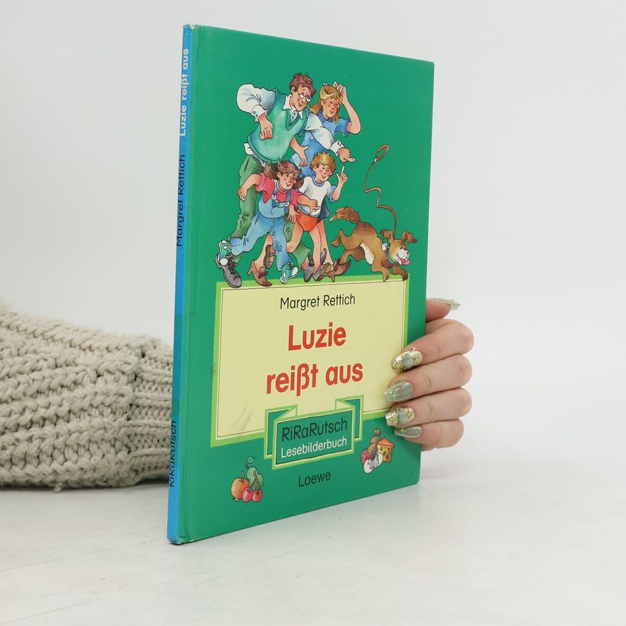 Margret Rettich Luzie reißt aus