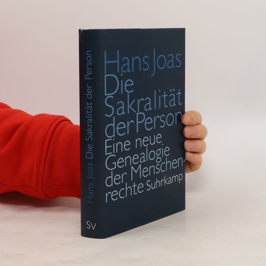 Hans Joas Die Sakralität der Person