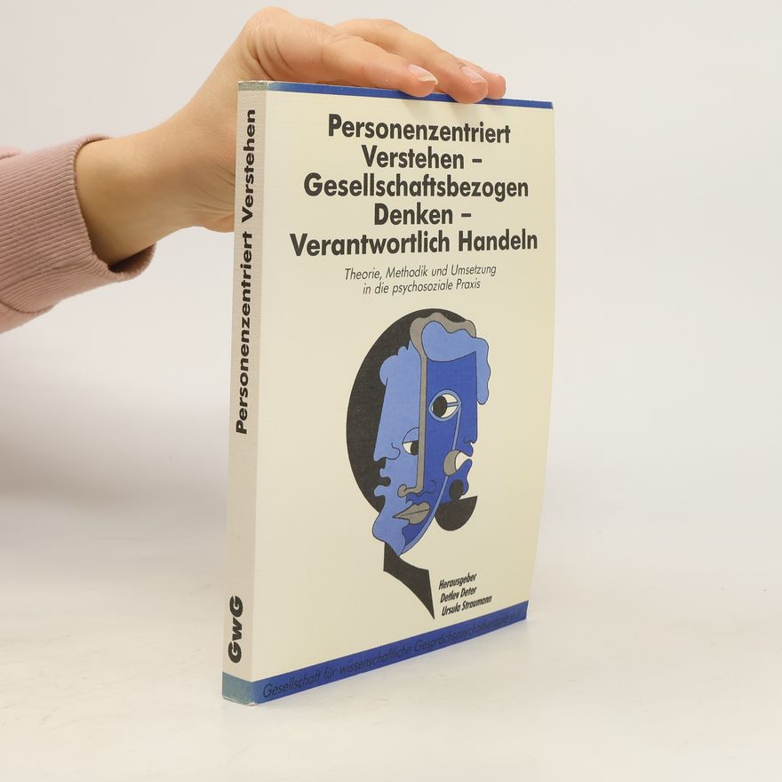 Detlev Deter Personenzentriert verstehen, gesellschaftsbezogen denken, verantwortlich handeln