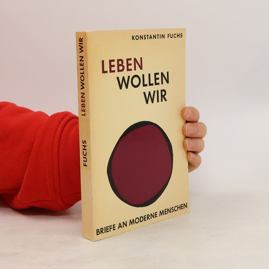 Konstantin Fuchs Leben wollen wir