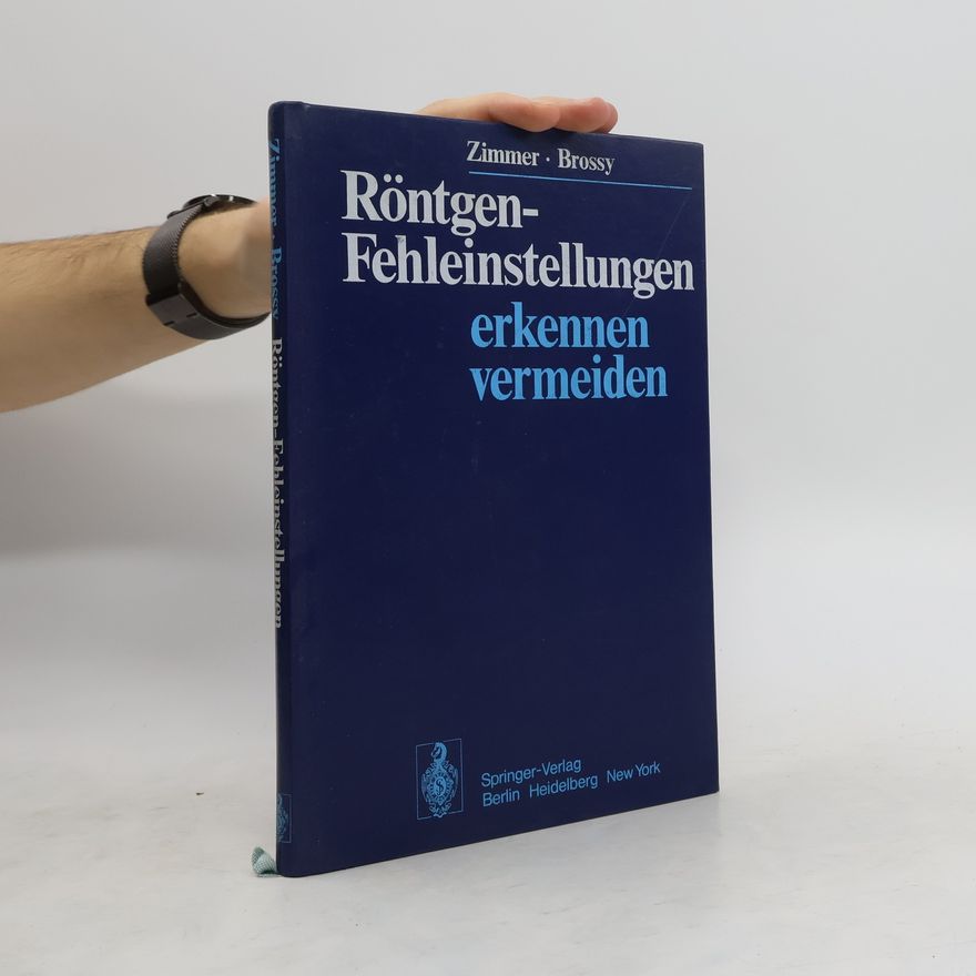 Emil Zimmer Röntgen-Fehleinstellungen erkennen und vermeiden