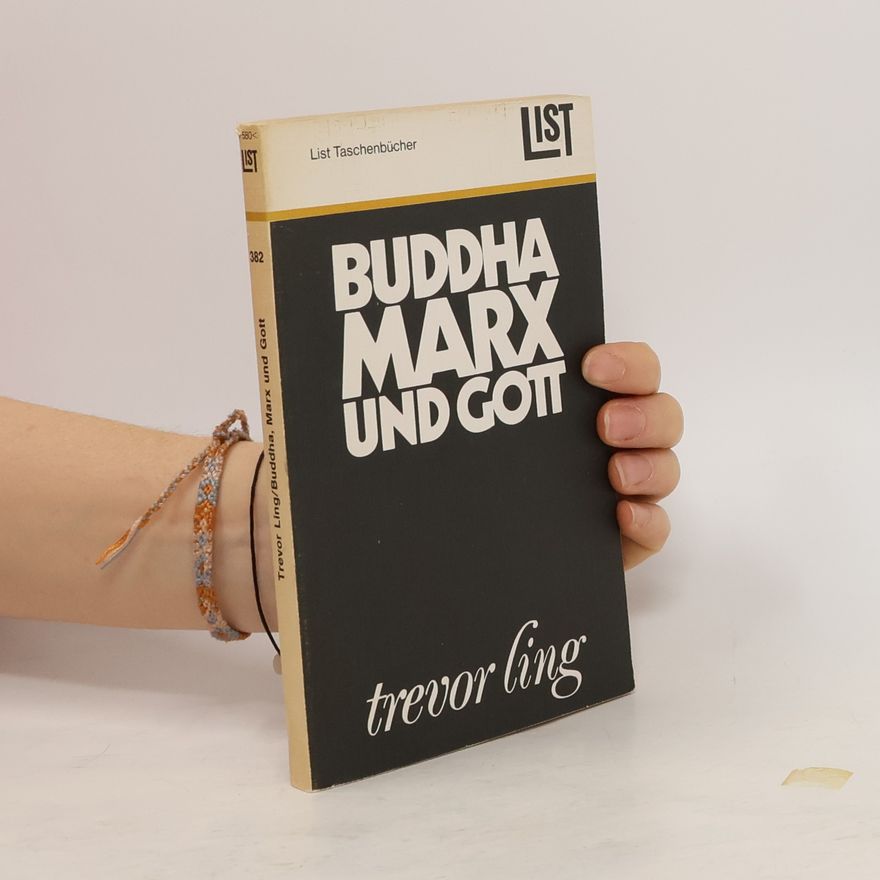 Trevor Ling Buddha, Marx und Gott