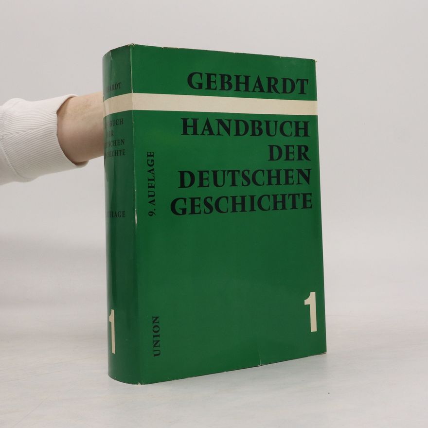 Herbert Grundmann Handbuch der Deutschen Geschichte 1