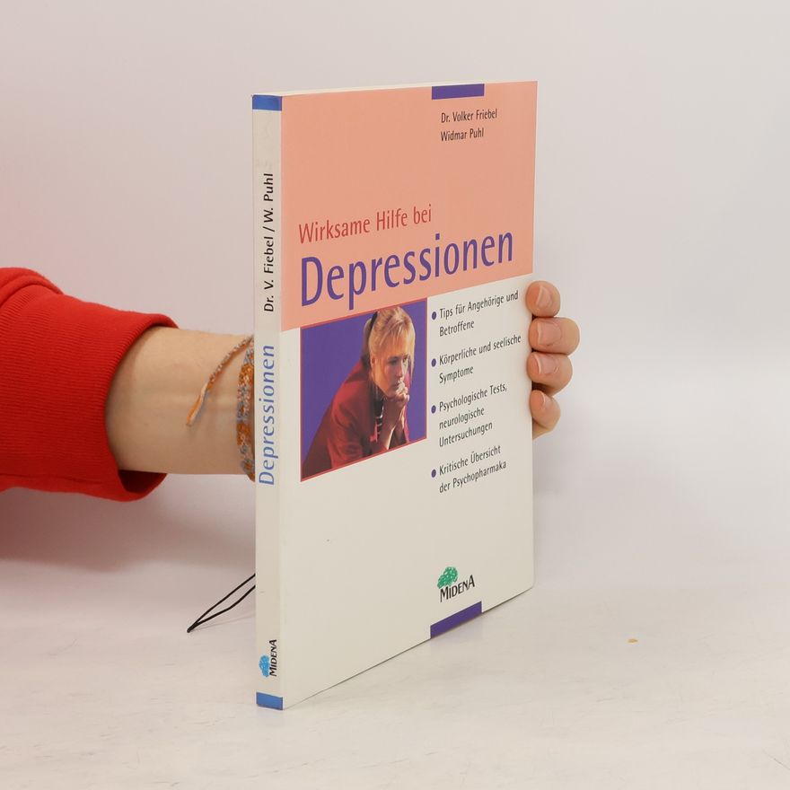 Volker Friebel Wirksame Hilfe bei Depressionen