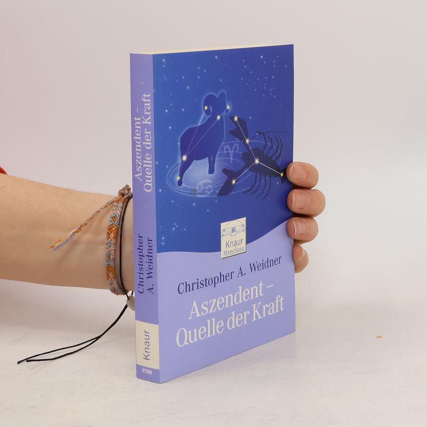 Christopher A. Weidner Aszendent - Quelle der Kraft