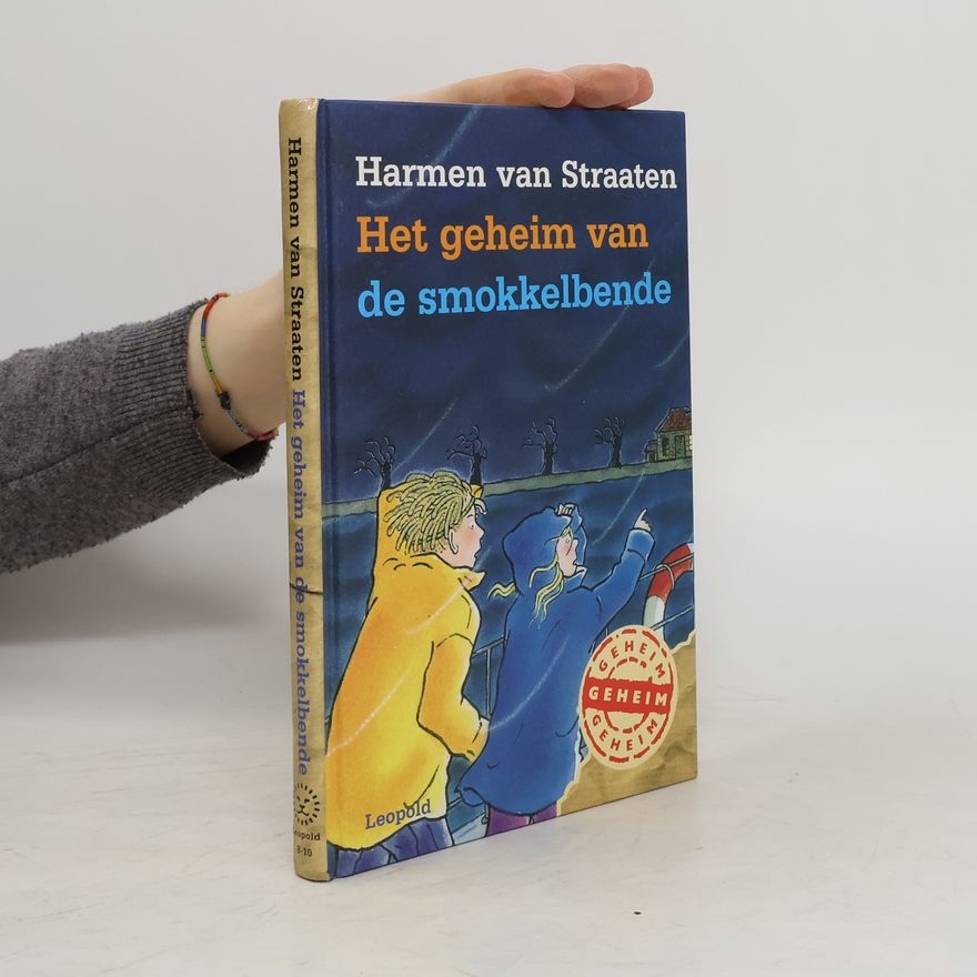 Harmen van Straaten Het geheim van de smokkelbende