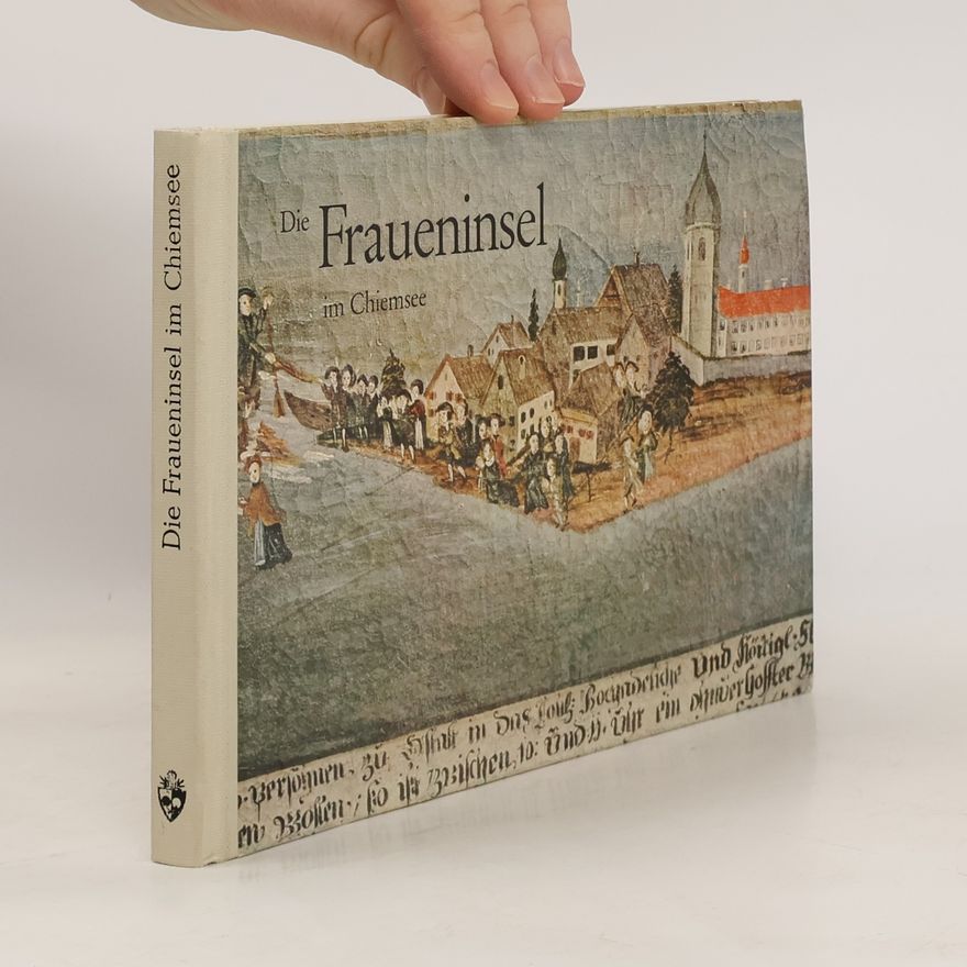 Autorenkollektiv Die Fraueninsel im Chiemsee