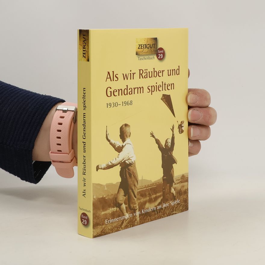 Jürgen Kleindienst Als wir Räuber und Gendarm spielten