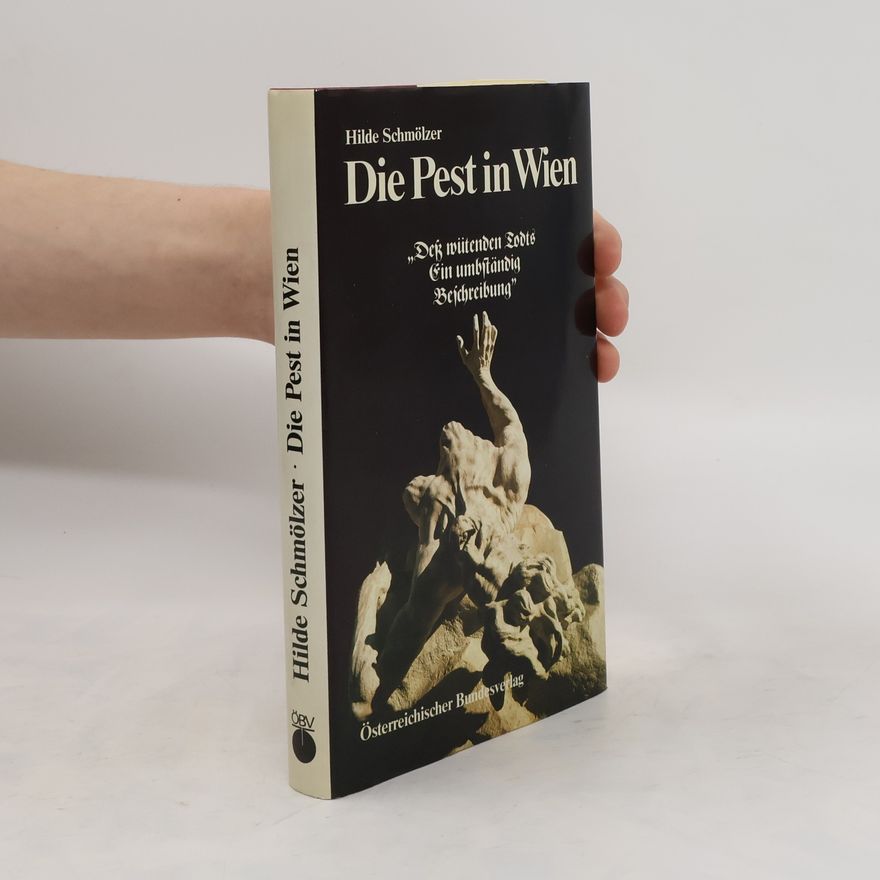 Hilde Schmölzer Die Pest in Wien