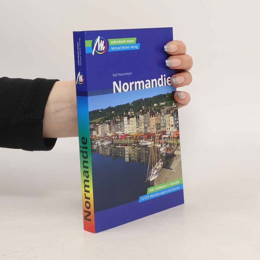 Ralf Nestmeyer Normandie Reiseführer Michael Müller Verlag