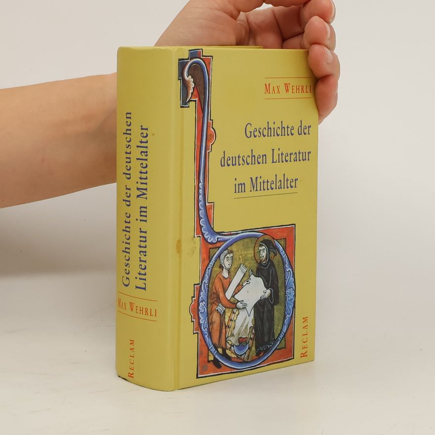 Max Wehrli Geschichte der deutschen Literatur im Mittelalter