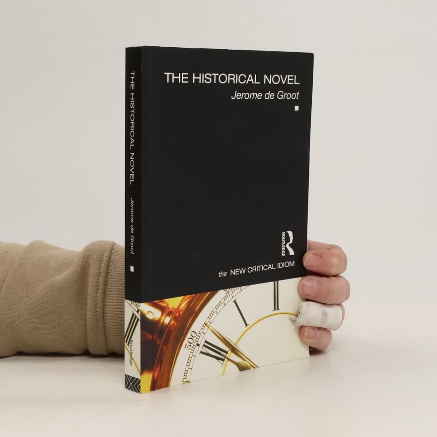Jerome de Groot The Historical Novel