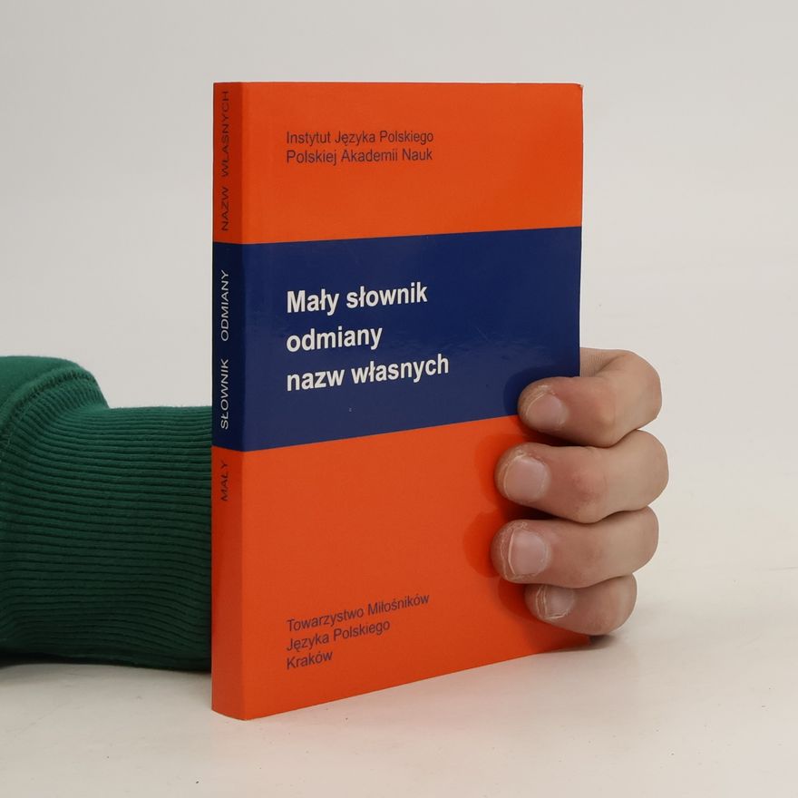 Autorenkollektiv Mały słownik odmiany nazw własnych