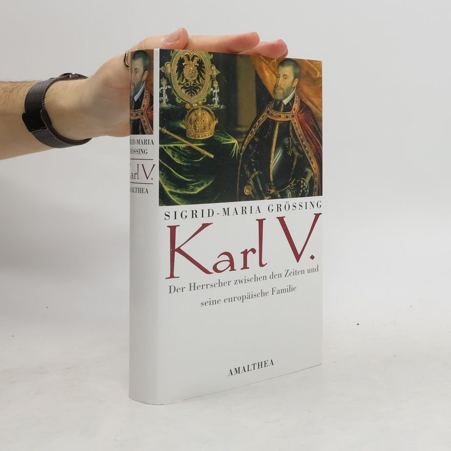 Sigrid Maria Größing Karl V.