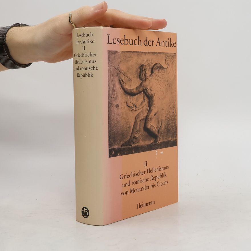Autorenkollektiv Lesebuch der Antike II. Griechischer Hellenismus und römische Republik von Menander bis Cicero