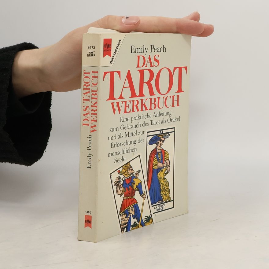 Emily Peach Das Tarot-Werkbuch