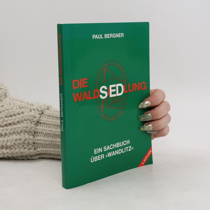 Paul Bergner Die Waldsiedlung