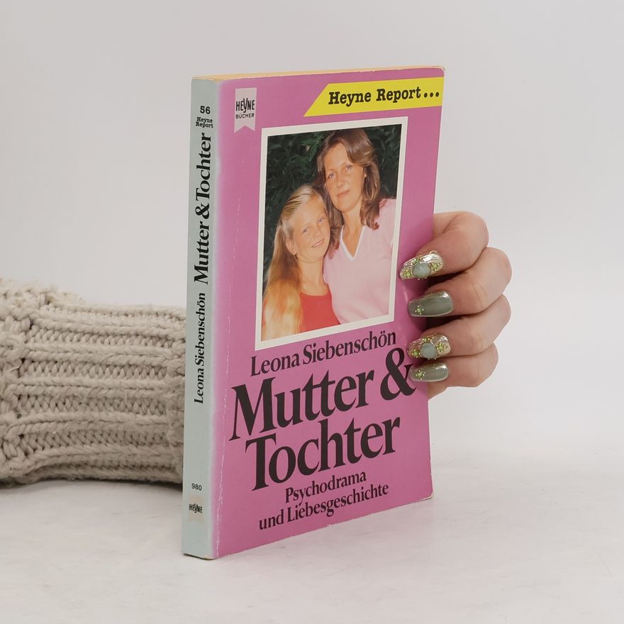 Leona Siebenschön Mutter & Tochter