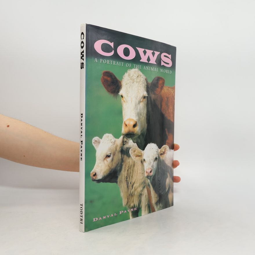 Danyal Payne Cows. A Portrait of the Animal World