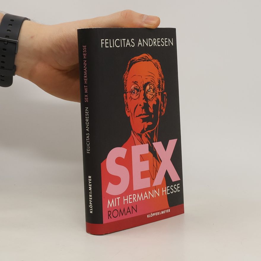 Felicitas Andresen Sex mit Hermann Hesse