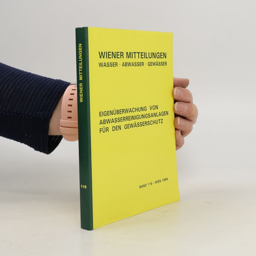 Helmut Kroiss Eigenüberwachung von Abwasserreinigungsanlagen für den Gewässerschutz