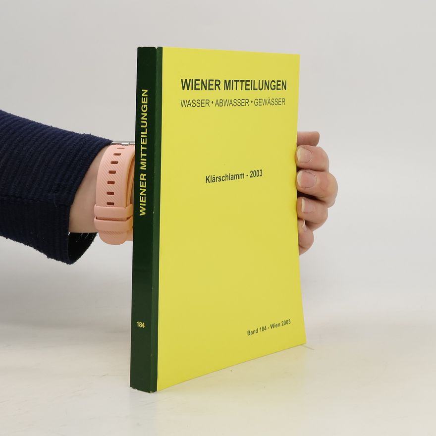 Helmut Kroiss Wiener Mitteilungen 184. Klärschlamm - 2003