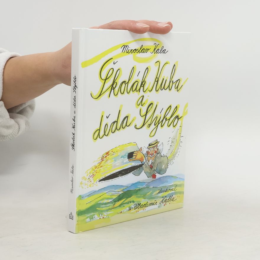 Miroslav Kala Školák Kuba a děda Stýblo