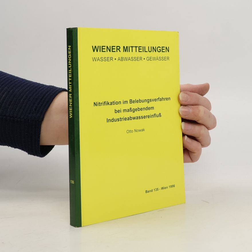 Otto Nowak Nitrifikation im belebungsverfahren bei maßgebendem Industrieabwassereinfluß