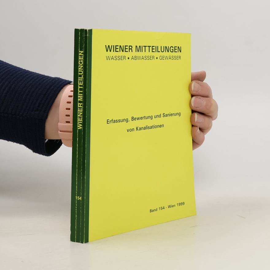 Raimund Haberl Erfassung, Bewertung und Sanierung von Kanalisationen