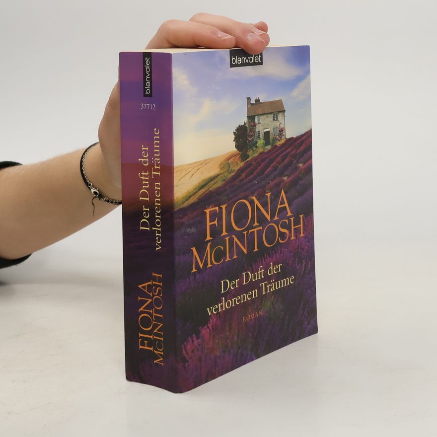 Fiona McIntosh Der Duft der verlorenen Träume