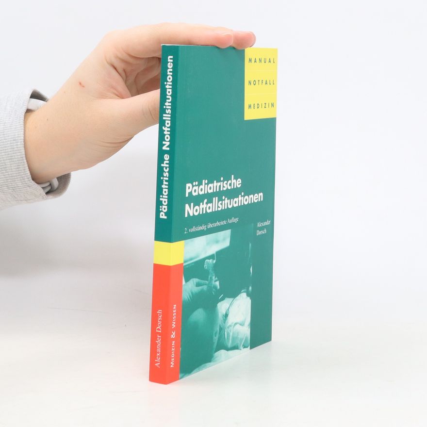 Alexander Dorsch Pädiatrische Notfallsituationen